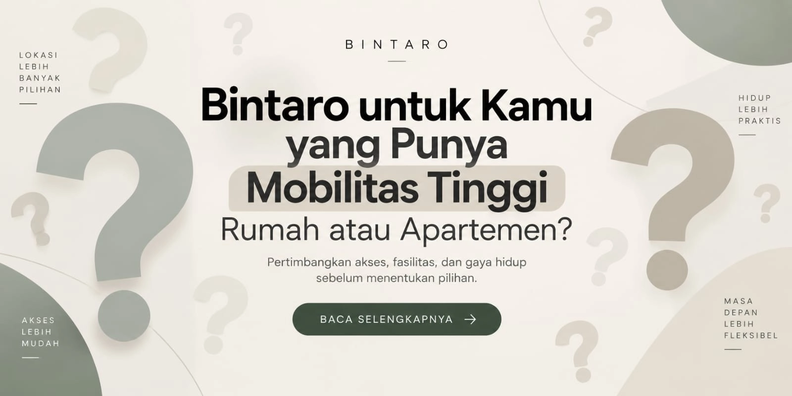 blog bintaro untuk kamu yang punya mobilitas tinggi:rumah atau apartemen